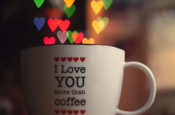 I Love You More Than Cofee