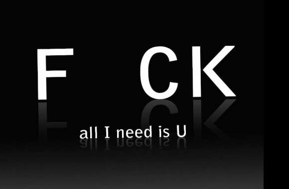 Funny all i need is u wallpapers hd quality