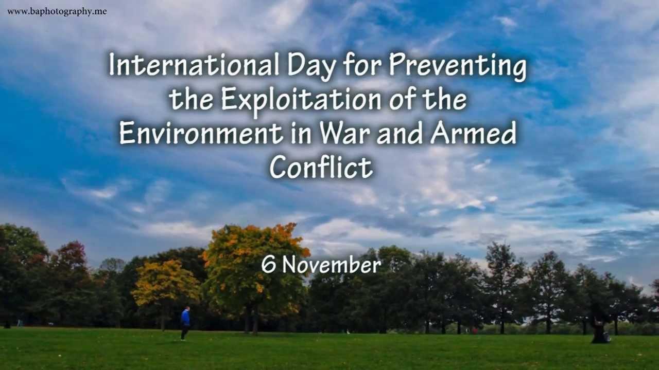 International Day for Preventing the Exploitation of the Environment in War and Armed Conflict wallpapers HD quality