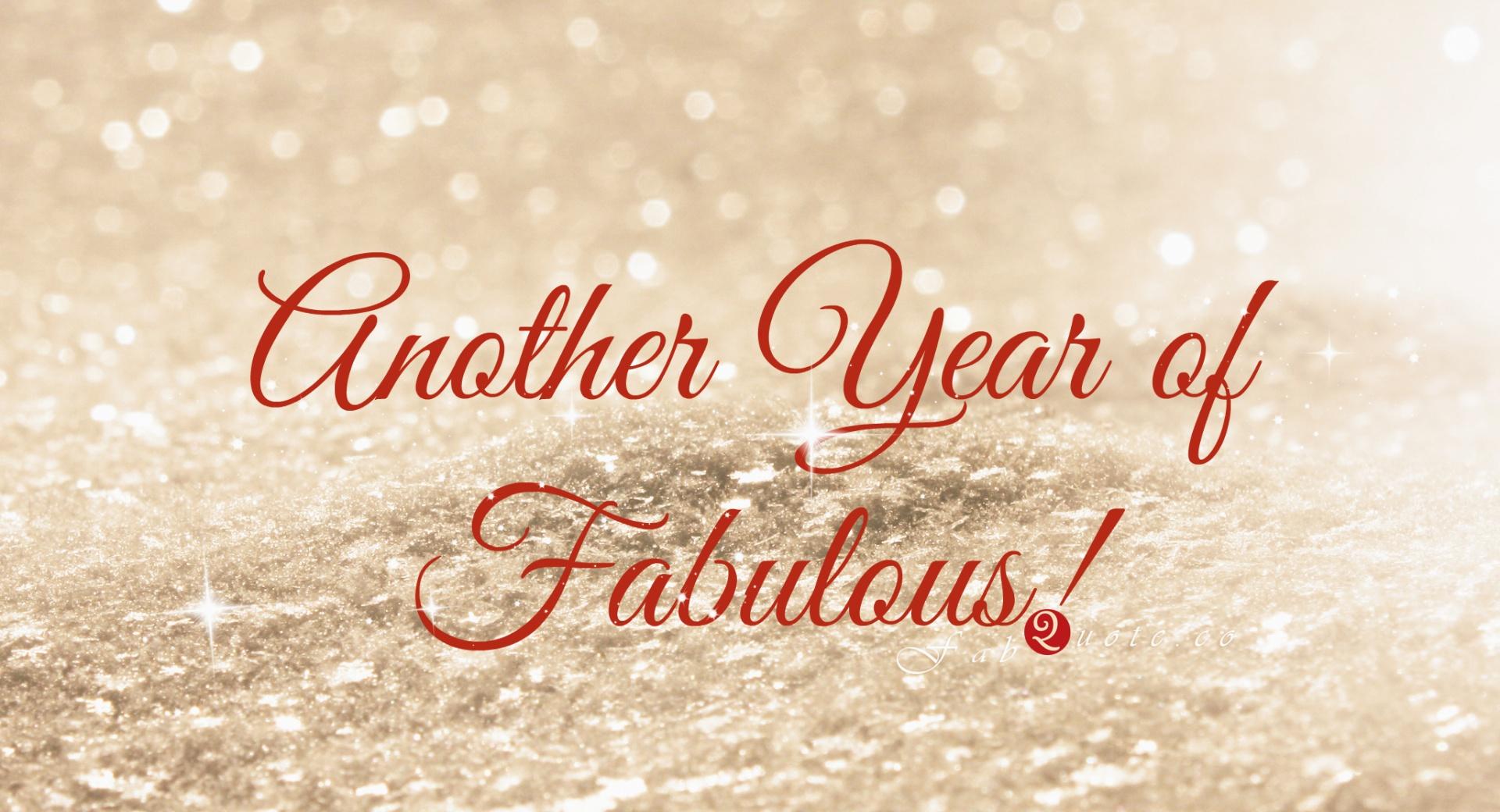 2014 Another Year of Fabulous at 1024 x 1024 iPad size wallpapers HD quality