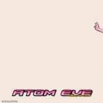 Atom Eve new photos