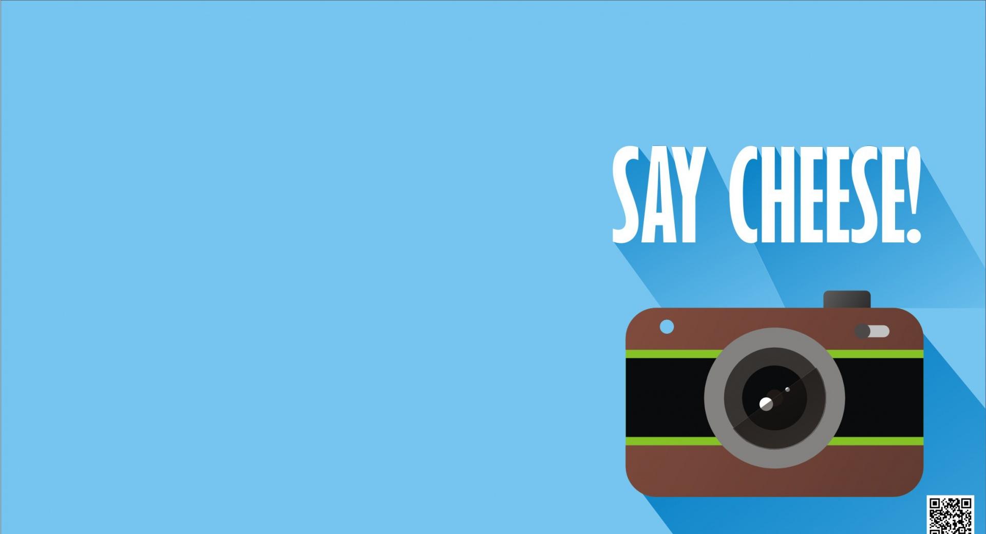 Say Cheese wallpapers HD quality