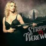 Strippers Vs. Werewolves new wallpapers