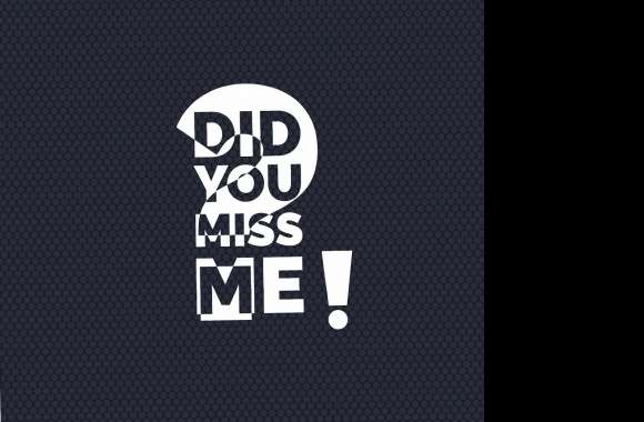 Did you miss me wallpapers hd quality