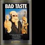 Bad Taste high definition wallpapers