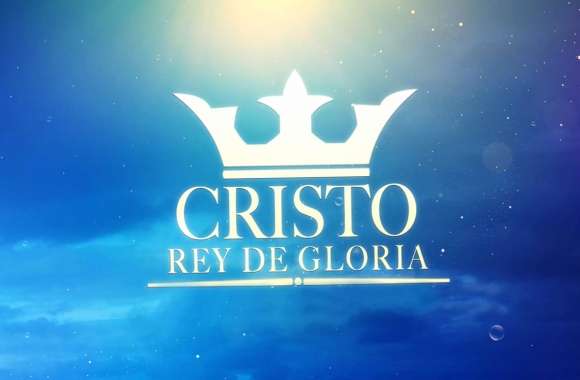 Christ, King of Glory wallpapers hd quality