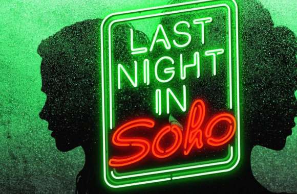 Last Night in Soho wallpapers hd quality