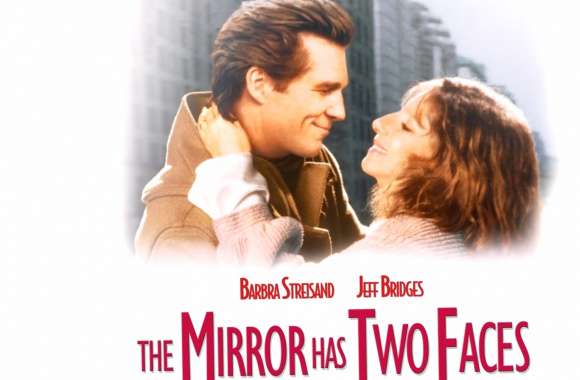 The Mirror Has Two Faces