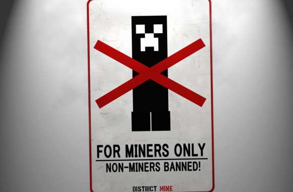 Minecraft Creeper Miners Only! wallpapers hd quality