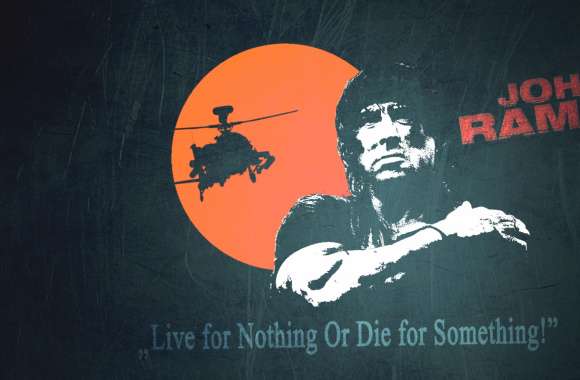 Rambo Live for Nothing or Die for Something!
