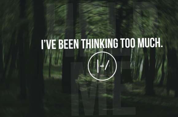 Twenty One Pilots Thinking Too Much