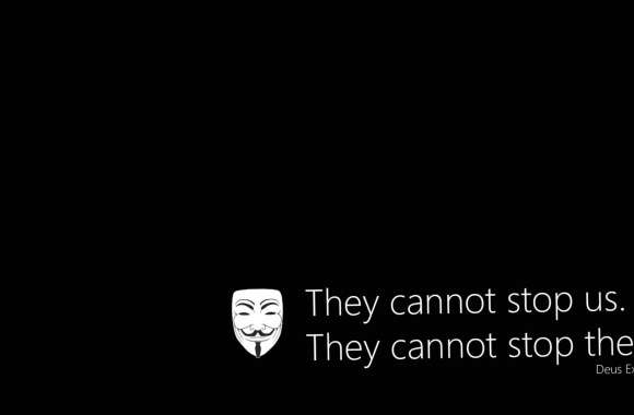 Anonymous - They cannot stop us