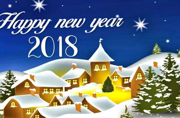 Happy New Year Snow Winter Village New Year Holiday New Year 2018