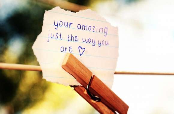 Love Note Your Amazing Just the Way You Are -